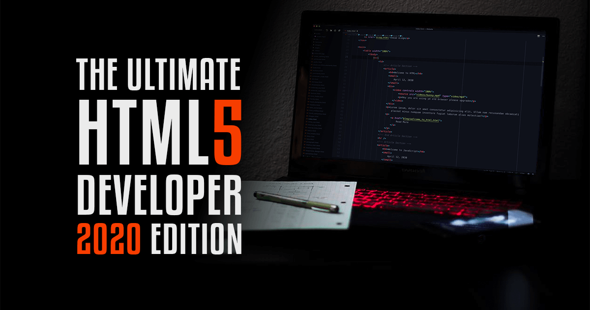 The Ultimate HTML Developer 2020 Edition